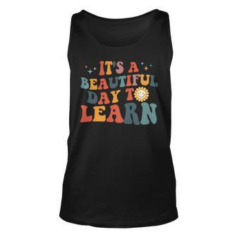 Its A Beautiful Day To Learn Unisex Tank Top - Seseable