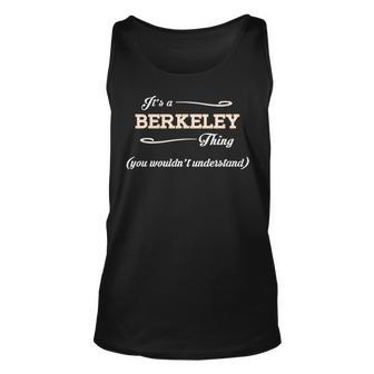 Its A Berkeley Thing You Wouldnt Understand Berkeley For Berkeley Unisex Tank Top - Seseable