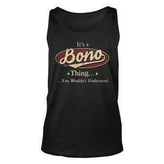 Its A Bono Thing You Wouldnt Understand Shirt Personalized Name Gifts With Name Printed Bono Unisex Tank Top - Seseable