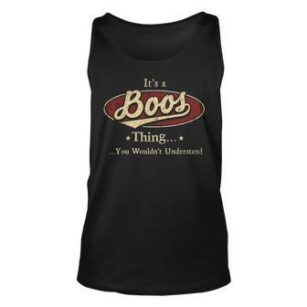 Its A Boos Thing You Wouldnt Understand Personalized Name Gifts With Name Printed Boos Unisex Tank Top - Seseable