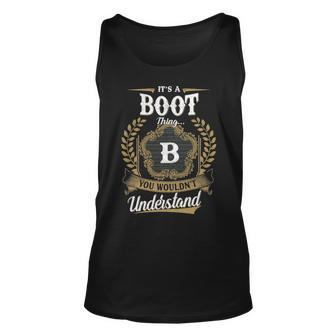Its A Boot Thing You Wouldnt Understand Shirt Boot Family Crest Coat Of Arm Unisex Tank Top - Seseable