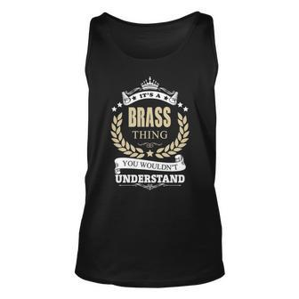 Its A Brass Thing You Wouldnt Understand Shirt Personalized Name Gifts T Shirt Shirts With Name Printed Brass Men Women Tank Top Graphic Print Unisex - Thegiftio UK