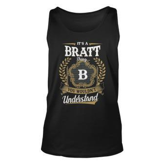 Its A Bratt Thing You Wouldnt Understand Shirt Personalized Last Name Bratt Family Crest Coat Of Arm Unisex Tank Top - Seseable