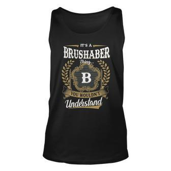 Its A Brushaber Thing You Wouldnt Understand Shirt Brushaber Family Crest Coat Of Arm Unisex Tank Top - Seseable