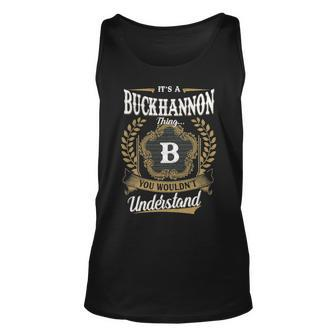 Its A Buckhannon Thing You Wouldnt Understand Shirt Buckhannon Family Crest Coat Of Arm Unisex Tank Top - Seseable