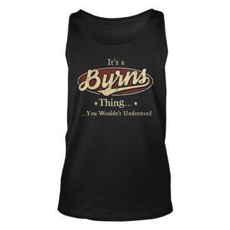 Its A Byrns Thing You Wouldnt Understand Personalized Name Gifts With Name Printed Byrns Unisex Tank Top - Seseable