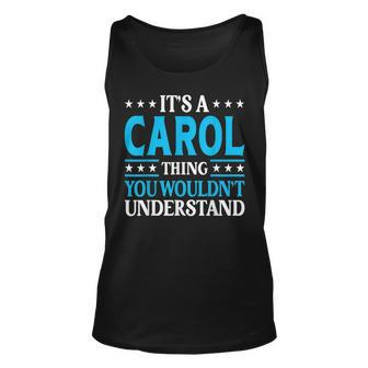 Its A Carol Thing Personal Name Funny Carol Unisex Tank Top | Mazezy
