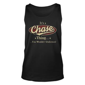 Its A Chase Thing You Wouldnt Understand Personalized Name Gifts With Name Printed Chase Unisex Tank Top - Seseable