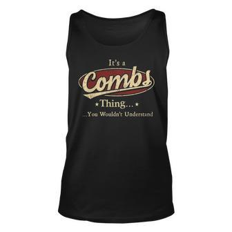 Its A COMBS Thing You Wouldnt Understand Shirt COMBS Last Name Gifts Shirt With Name Printed COMBS Men Women Tank Top Graphic Print Unisex - Thegiftio UK