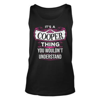 Its A Cooper Thing You Wouldnt Understand Cooper For Cooper Unisex Tank Top - Seseable