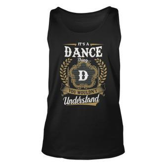 Its A Dance Thing You Wouldnt Understand Shirt Dance Family Crest Coat Of Arm Unisex Tank Top - Seseable