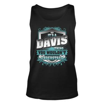 Its A Davis Thing You Wouldnt Understand Classic Unisex Tank Top - Seseable