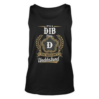 Its A Dib Thing You Wouldnt Understand Shirt Dib Family Crest Coat Of Arm Unisex Tank Top - Seseable
