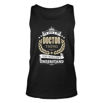 Its A Doctor Thing You Wouldnt Understand Personalized Name Gifts With Name Printed Doctor Unisex Tank Top - Seseable