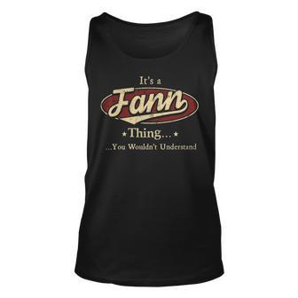 Its A Fann Thing You Wouldnt Understand Personalized Name Gifts With Name Printed Fann Unisex Tank Top - Seseable