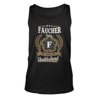 Its A Faucher Thing You Wouldnt Understand Shirt Faucher Family Crest Coat Of Arm Unisex Tank Top - Seseable