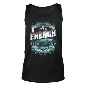 Its A French Thing You Wouldnt Understand Classic Unisex Tank Top - Seseable