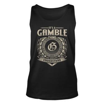 Its A Gamble Thing You Wouldnt Understand Name Vintage Unisex Tank Top - Seseable