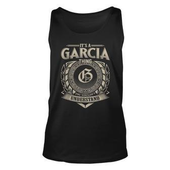 Its A Garcia Thing You Wouldnt Understand Name Vintage Unisex Tank Top - Seseable