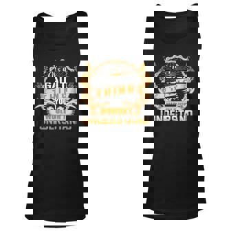 Its A Gault Thing You Wouldnt Understand Gaul For Gault Unisex Tank Top | Seseable UK