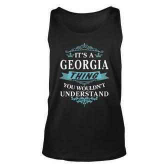 Its A Georgia Thing You Wouldnt Understand Georgia For Georgia Unisex Tank Top - Seseable