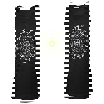 Its A Good Day To Have A Good Day If You Want To Have A Unisex Tank Top | Mazezy