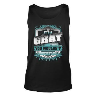 Its A Gray Thing You Wouldnt Understand Classic Unisex Tank Top - Seseable