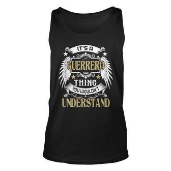Its A Guerrero Thing You Wouldnt Understand Name Unisex Tank Top - Seseable
