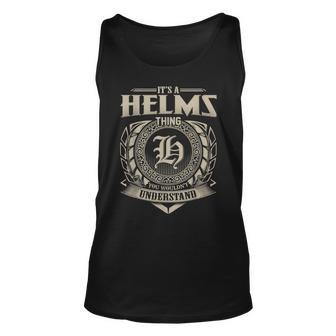 Its A Helms Thing You Wouldnt Understand Name Vintage Unisex Tank Top - Seseable