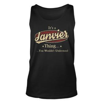 Its A Janvier Thing You Wouldnt Understand Shirt Personalized Name Gifts With Name Printed Janvier Unisex Tank Top - Seseable
