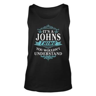 Its A Johns Thing You Wouldnt Understand Johns For Johns Unisex Tank Top - Seseable