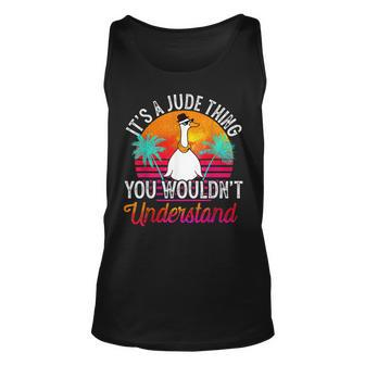 Its A Jude Thing You Wouldnt Understand Funny Jude Name Unisex Tank Top - Seseable