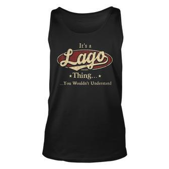 Its A Lago Thing You Wouldnt Understand Personalized Name Gifts With Name Printed Lago Unisex Tank Top - Seseable