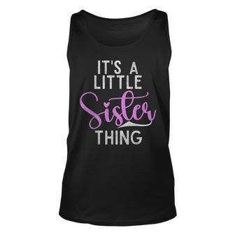 Its A Little Sister Thing Little Sister Unisex Tank Top - Seseable