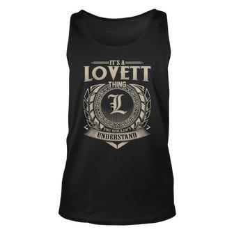 Its A Lovett Thing You Wouldnt Understand Name Vintage Unisex Tank Top - Seseable