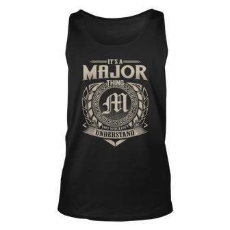 Its A Major Thing You Wouldnt Understand Name Vintage Unisex Tank Top - Seseable