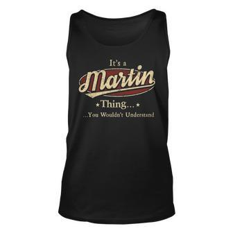 Its A Martin Thing You Wouldnt Understand Shirt Personalized Name Gifts T Shirt Shirts With Name Printed Martin Men Women Tank Top Graphic Print Unisex - Thegiftio UK