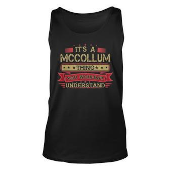 Its A Mccollum Thing You Wouldnt Understand Mccollum For Mccollum Unisex Tank Top - Seseable