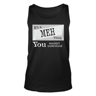 Its A Meh Thing You Wouldnt Understand Meh For Meh D Unisex Tank Top - Seseable