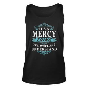 Its A Mercy Thing You Wouldnt Understand Mercy For Mercy Unisex Tank Top - Seseable