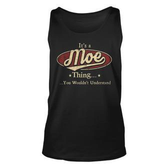 Its A Moe Thing You Wouldnt Understand Personalized Name Gifts With Name Printed Moe Unisex Tank Top - Seseable