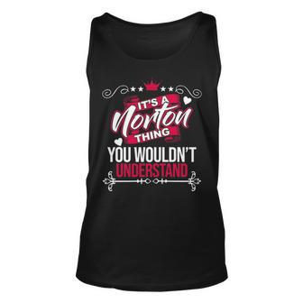 Its A Norton Thing You Wouldnt Understand Norton For Norton Unisex Tank Top - Seseable