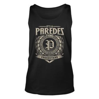 Its A Paredes Thing You Wouldnt Understand Name Vintage Unisex Tank Top - Seseable