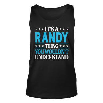 Its A Randy Thing Personal Name Funny Randy Unisex Tank Top - Seseable