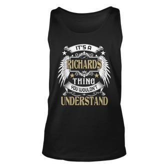 Its A Richards Thing You Wouldnt Understand Name Unisex Tank Top - Seseable