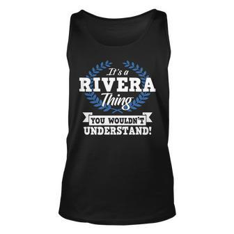 Its A Rivera Thing You Wouldnt Understand Name Unisex Tank Top - Seseable
