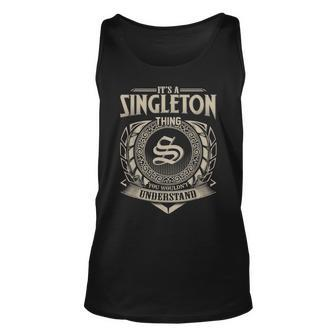 Its A Singleton Thing You Wouldnt Understand Name Vintage Unisex Tank Top - Seseable