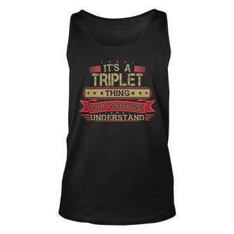 Its A Triplet Thing You Wouldnt Understand Triple For Triplet Unisex Tank Top - Seseable