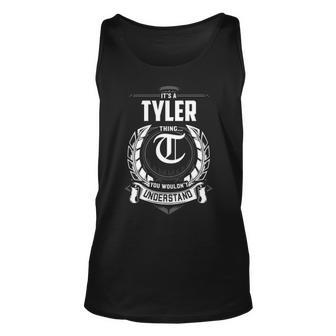 Its A Tyler Thing You Wouldnt Understand Personalized Last Name Gift For Tyler Unisex Tank Top - Seseable