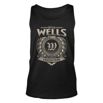Its A Wells Thing You Wouldnt Understand Name Vintage Unisex Tank Top - Seseable